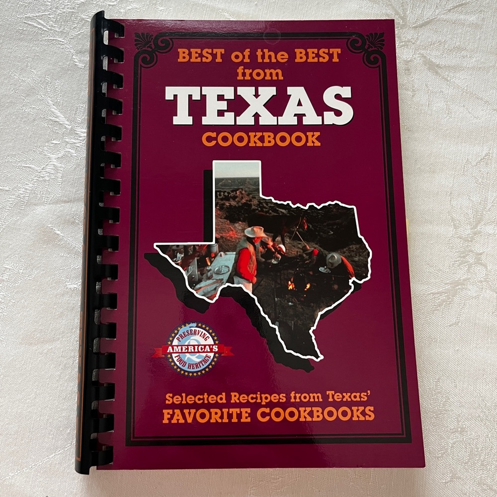 Best of the Best Texas Cookbook Selected Recipes from Texas' Favorite Cookbooks